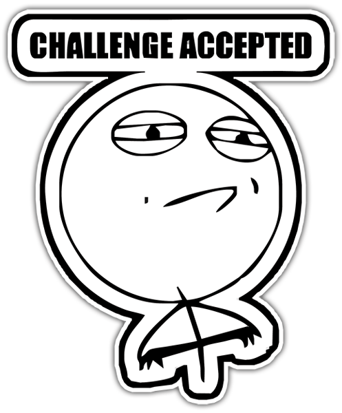 Aufkleber: Challenge accepted