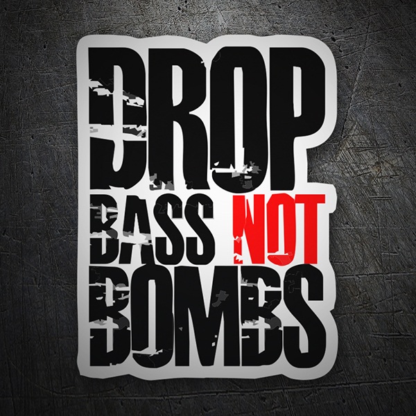 Aufkleber: Drop bass not bombs