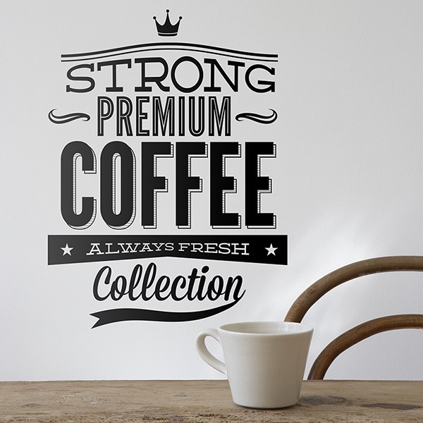 Wandtattoos: Strong Premium Coffee