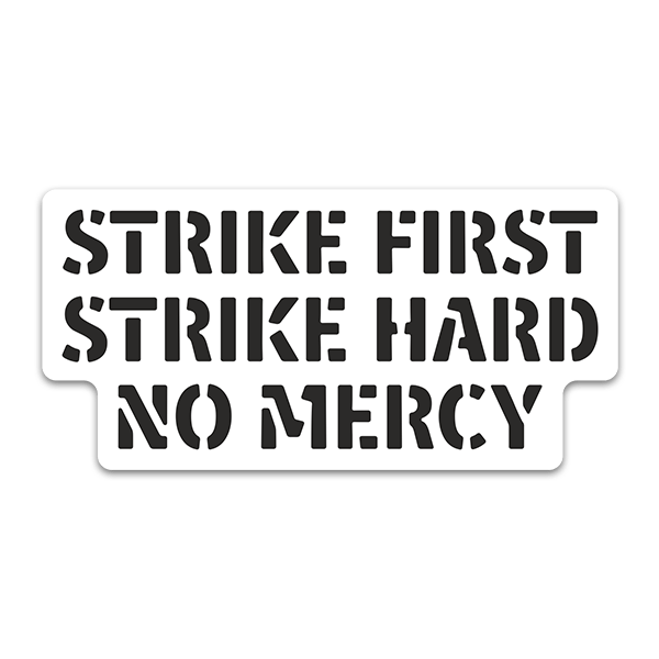 Aufkleber: Strike First and Hard