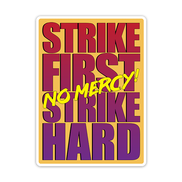 Aufkleber: Strike First no Mercy!