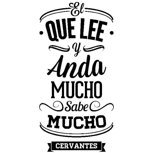 Wandtattoos: El que lee y anda mucho sabe mucho - Cervantes