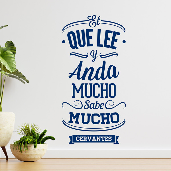 Wandtattoos: El que lee y anda mucho sabe mucho - Cervantes