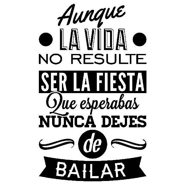 Wandtattoos: Aunque la vida no resulte...