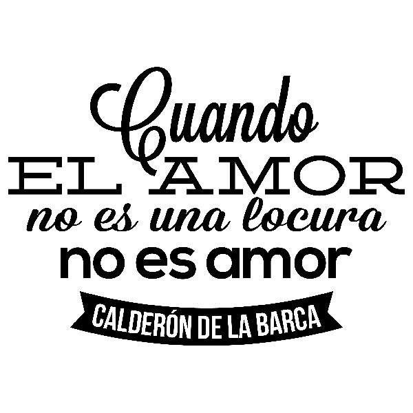 Wandtattoos: Cuando el amor... Calderón de la Barca