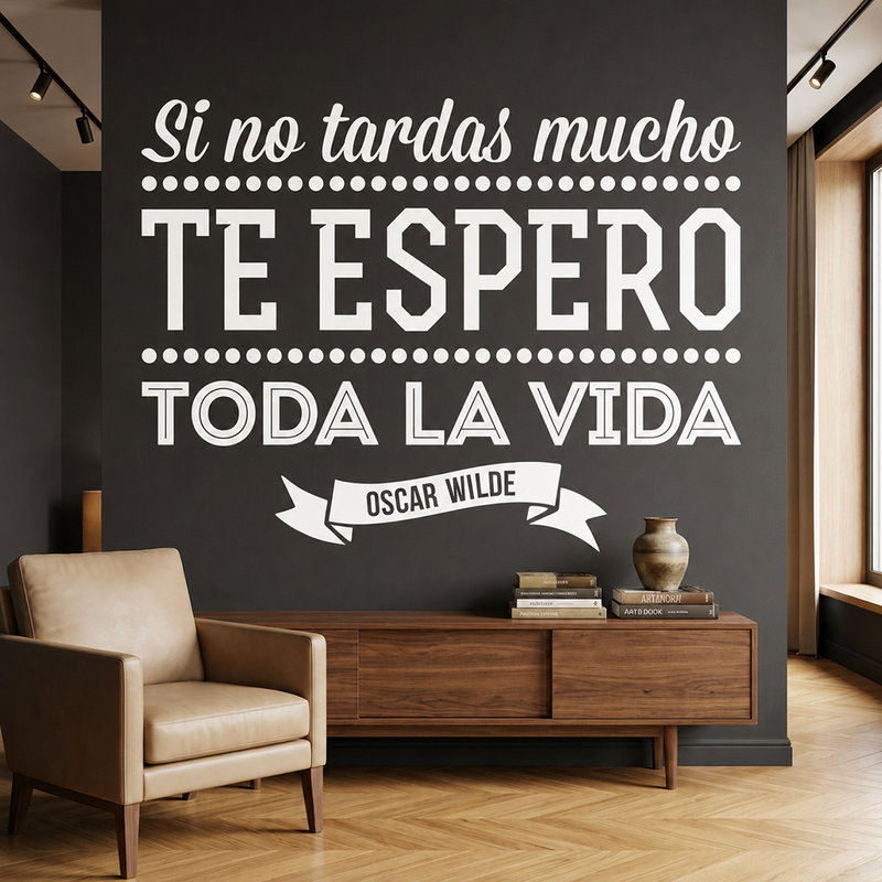 Wandtattoos: Si no tardas mucho... - Spanisch
