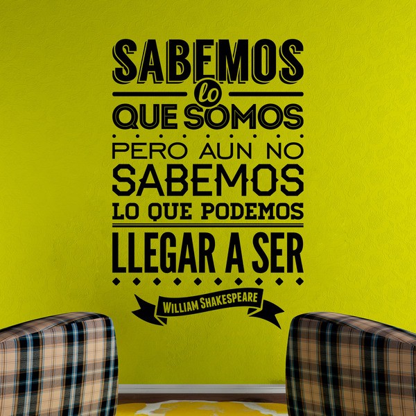 Wandtattoos: Sabemos lo que somos... William Shakespeare