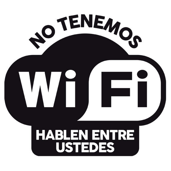 Wandtattoos: No tenemos wifi hablen entre ustedes