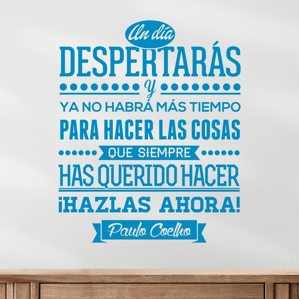 Wandtattoos: Un día despertarás... Paulo Coelho