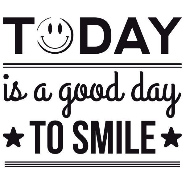 Wandtattoos: Today is a good day to smile