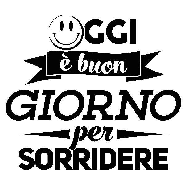 Wandtattoos: Oggi è un buon giorno per sorridere