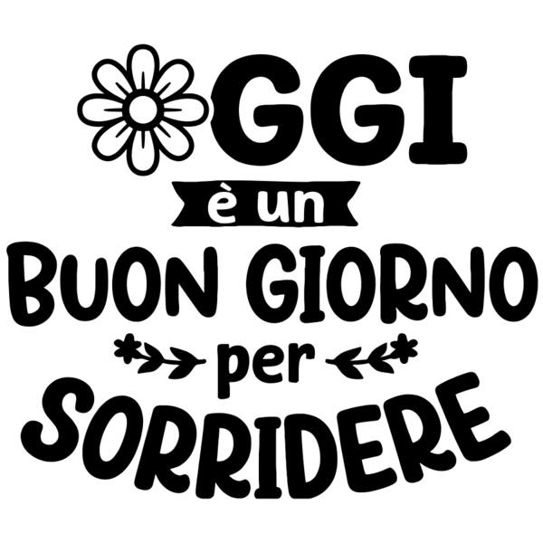 Wandtattoos: Oggi &egrave; un buon giorno per sorridere