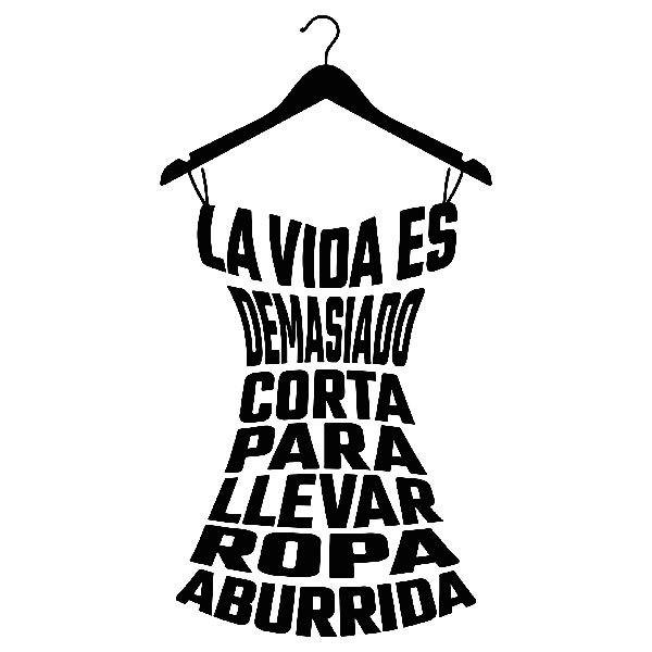 Wandtattoos: La vida es demasiado corta para...