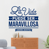 Wandtattoos: La vida puede ser maravillosa - Andrés Montes 3