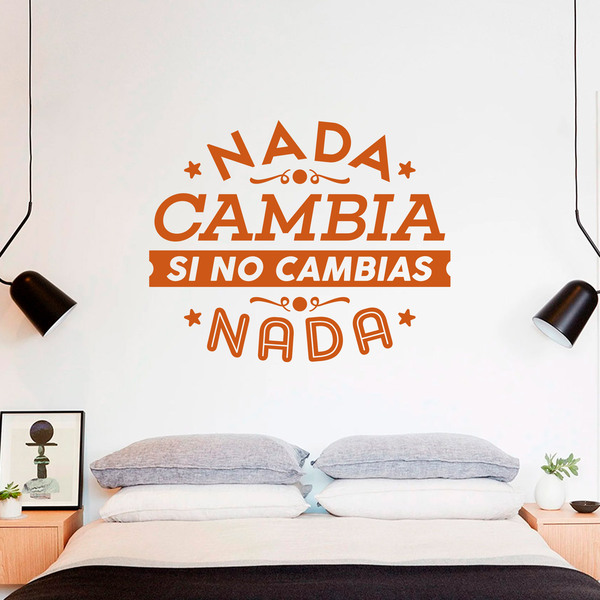 Wandtattoos: Nada cambia si no cambias nada