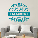 Wandtattoos: En esta casa manda mamá 3