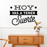 Wandtattoos: Hoy vas a tener suerte 2