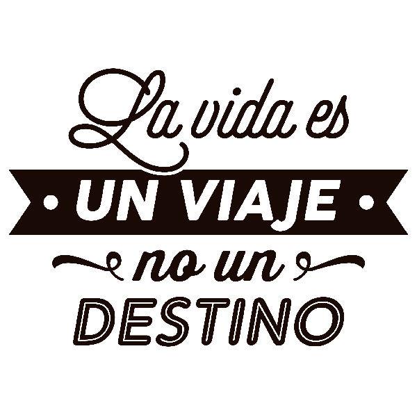 Wandtattoos: La vida es un viaje no un destino