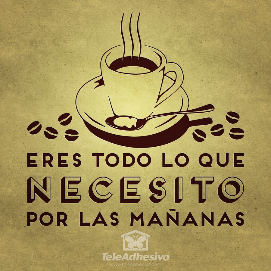 Wandtattoos: Eres todo lo que necesito - Café