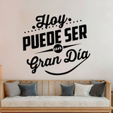 Wandtattoos: Hoy puede ser un gran día 4