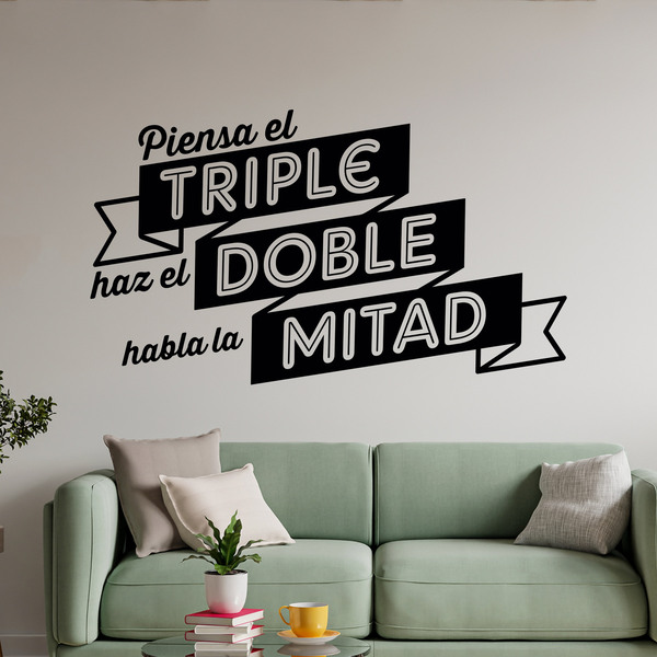 Wandtattoos: Piensa el triple, haz el doble, habla la mitad