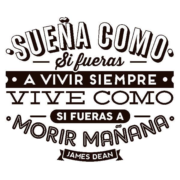 Wandtattoos: Sueña como si fueras a vivir siempre...