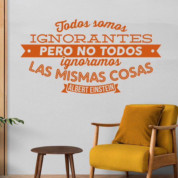 Wandtattoos: Todos somos ignorantes - Albert Einstein