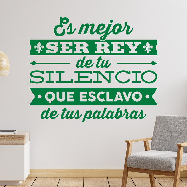 Wandtattoos: Es mejor ser rey de tu silencio...