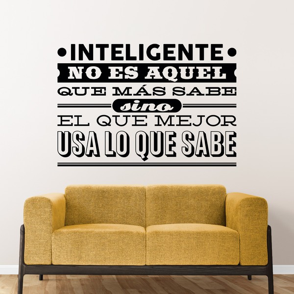 Wandtattoos: Inteligente no es aquel que más sabe...