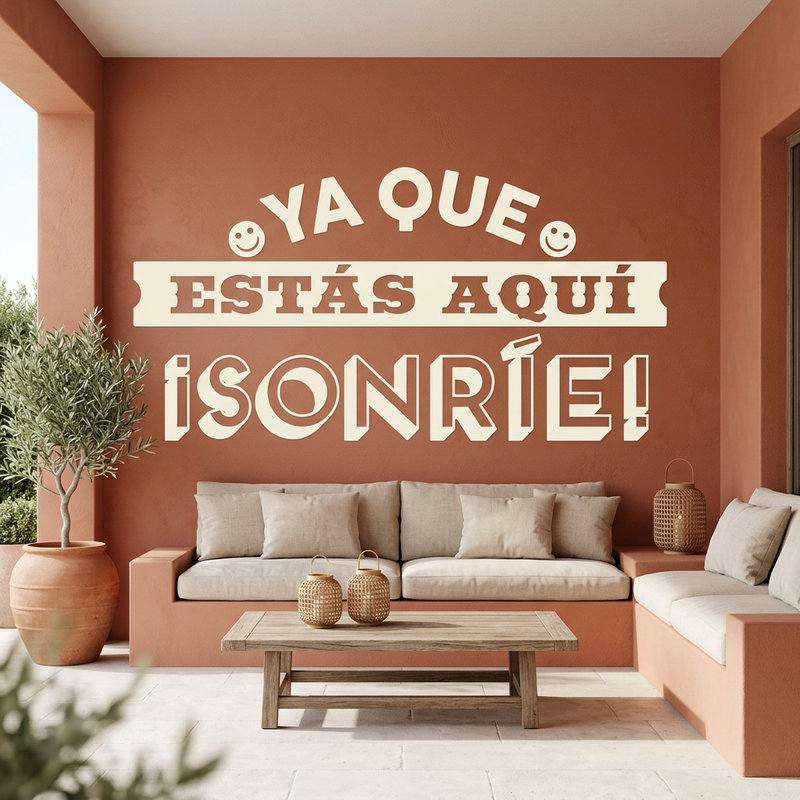 Wandtattoos: Ya que est&aacute;s aqu&iacute; sonr&iacute;e