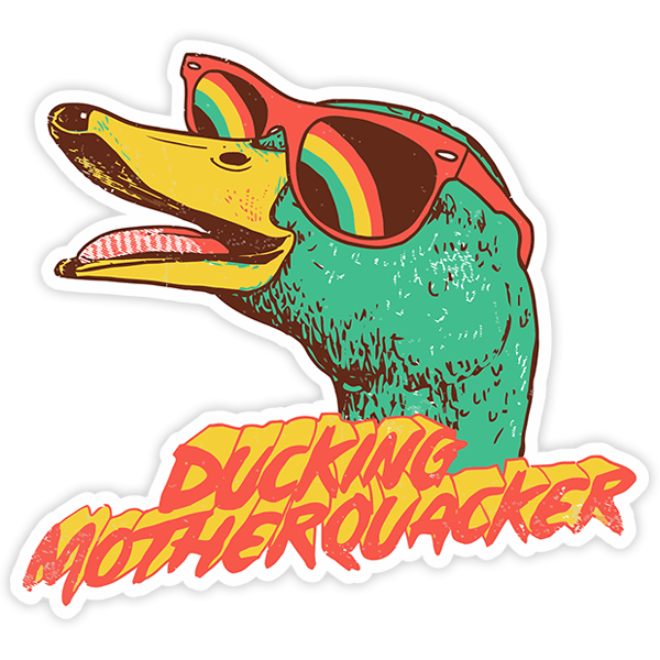 Aufkleber: Ducking motherquacker
