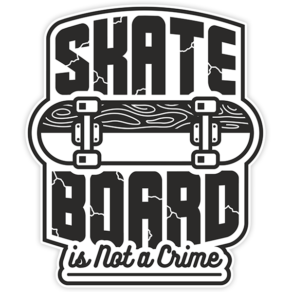 Aufkleber: Skate Board is not a crime