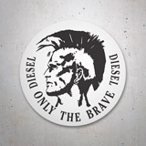 Aufkleber: Diesel, only the Brave 3