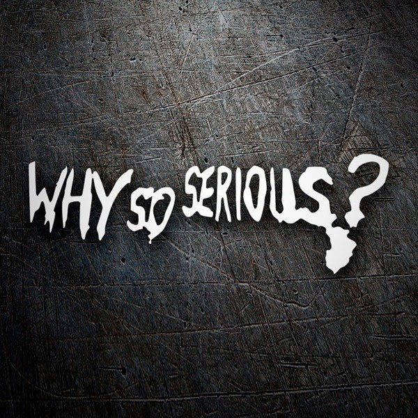 Aufkleber: Why so Serious?