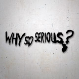 Aufkleber: Why so Serious? 2