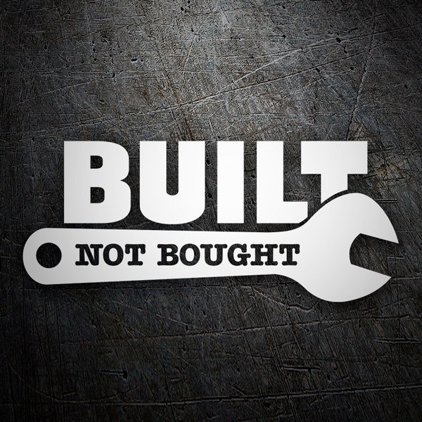 Aufkleber: Built Not Bought mit Schraubenschl&uuml;ssel