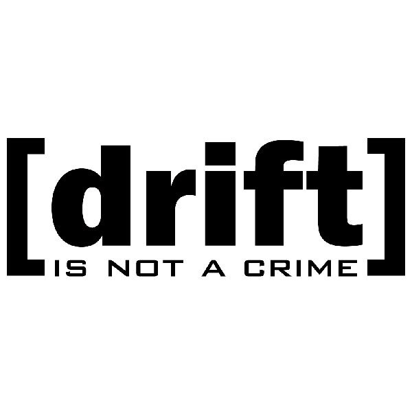 Aufkleber: Drift is not a crime
