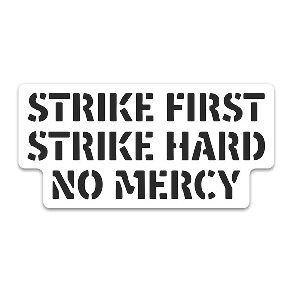 Aufkleber: Strike First and Hard