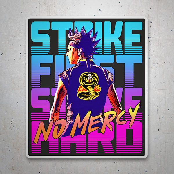 Aufkleber: Cobra Kai Strike First Strike Hard