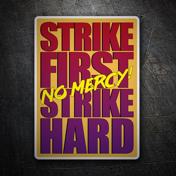 Aufkleber: Strike First no Mercy!