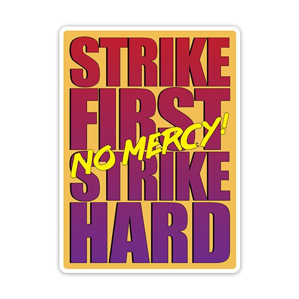 Aufkleber: Strike First no Mercy!