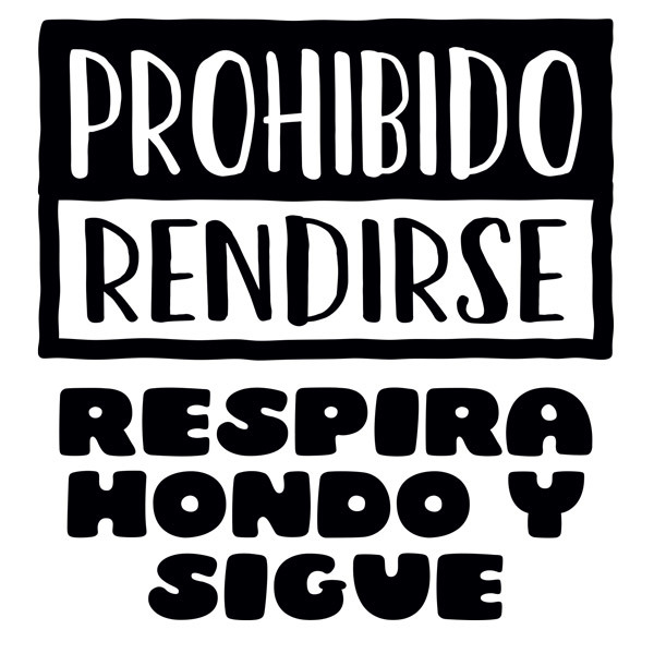 Wandtattoos: Prohibido rendirse, respira hondo y sigue