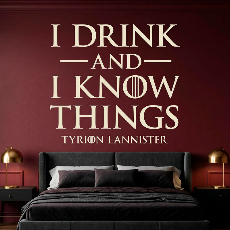 I drink and I Know things 5