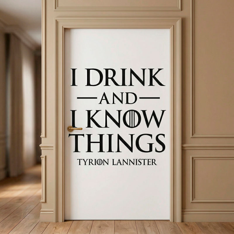 I drink and I Know things 7