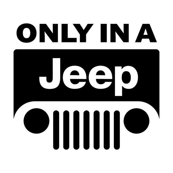 Aufkleber: Only in a Jeep