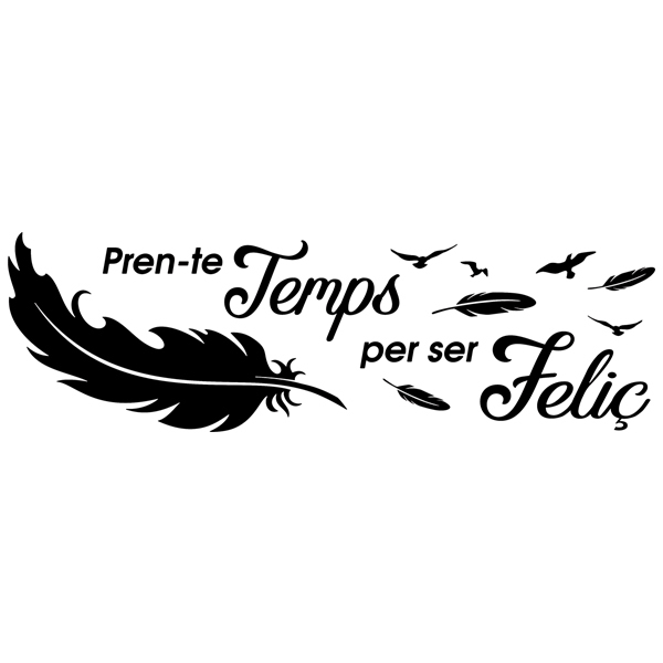 Wandtattoos: Pren-te temps per a ser feliç