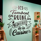 Wandtattoos: Ici Tombent en Ruine les Merveilles de la Cuisine 11