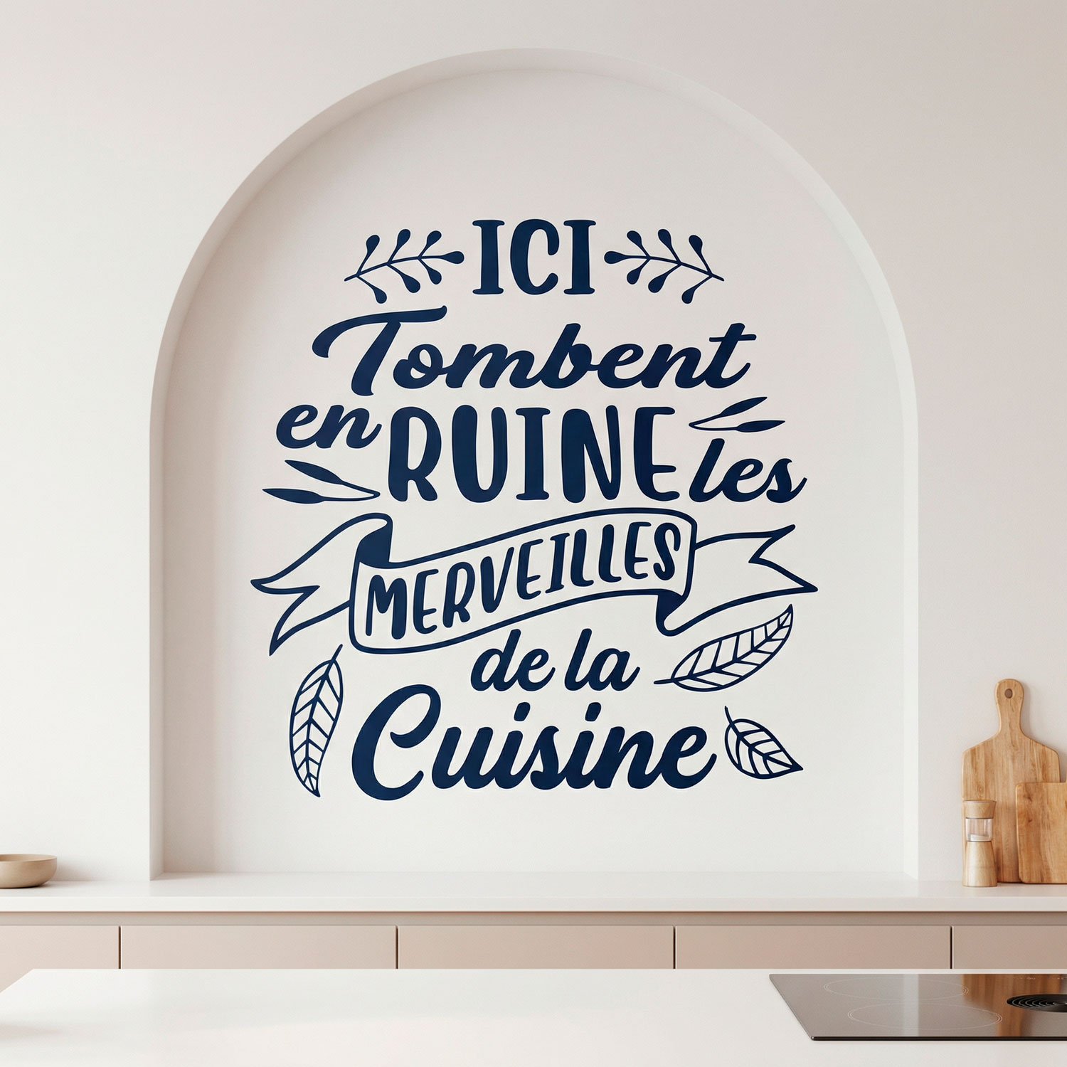 Wandtattoos: Ici Tombent en Ruine les Merveilles de la Cuisine