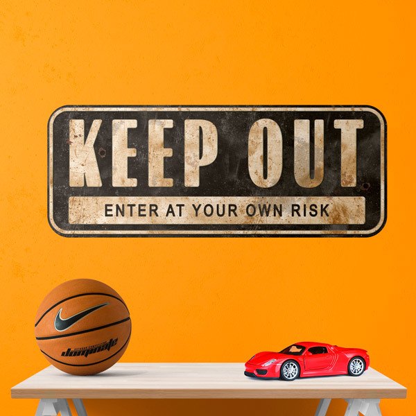 Wandtattoos: Keep Out Enter at your own Risk