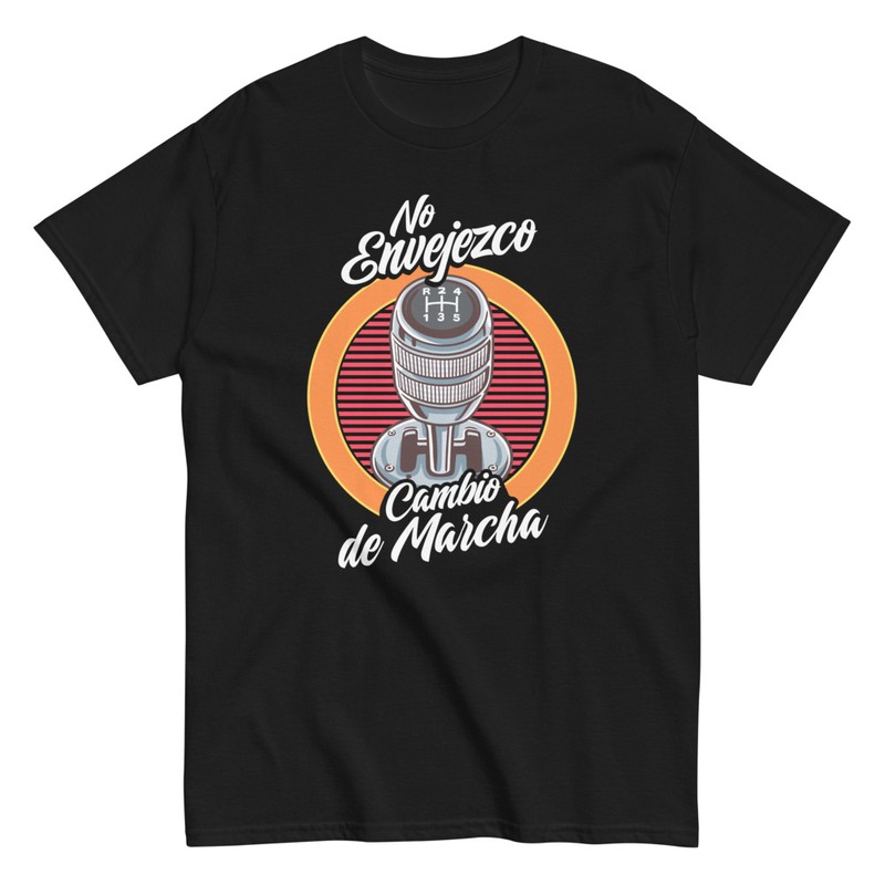 T-shirts: No Envejezco, Cambio de Marcha